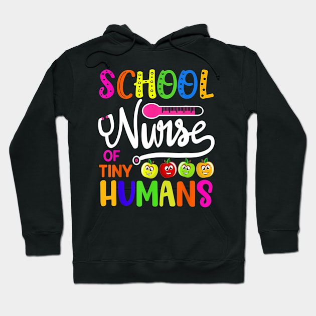 School Nurse Of Tiny Humans Teacher Back To School Hoodie by Sharilyn Bars